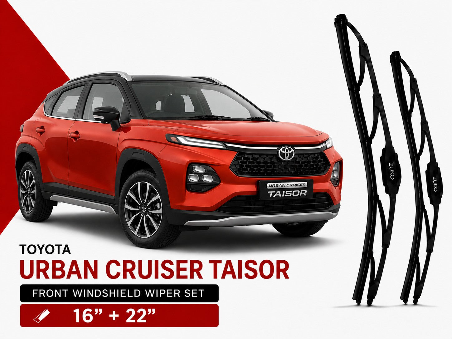 Zuko India Urban Cruiser Taisor TOYOTA (2015-2026) Compatible Wiper Blades | Conventional, Hybrid & Frameless